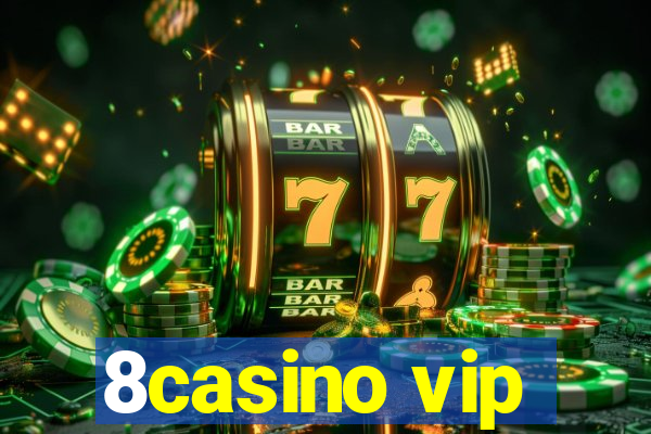 8casino vip